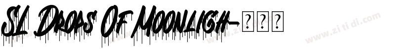 SL Drops Of Moonligh字体转换